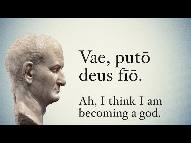 The Famous Last Words of Vespasian