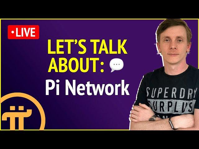 Let's Talk About Pi NETWORK!