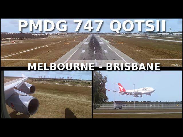 [FSX] PMDG 747-400 Melbourne-Brisbane (Addons & PC Specs are in the Description!)