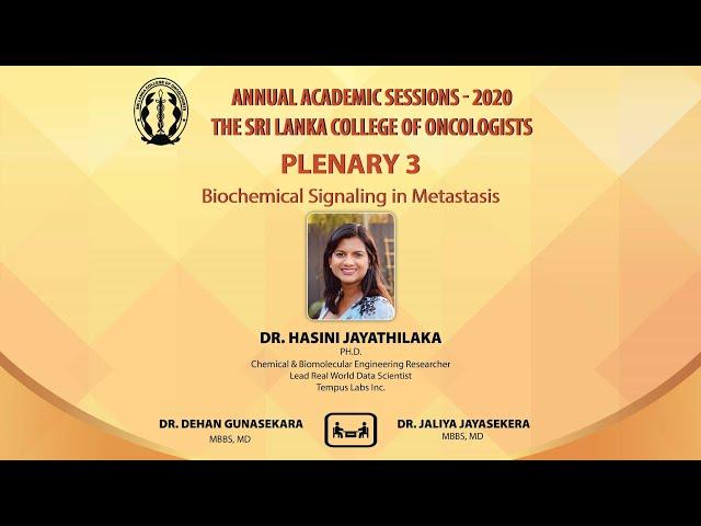 Biochemical Signaling in Metastasis - Dr. Hasini Jayatilaka