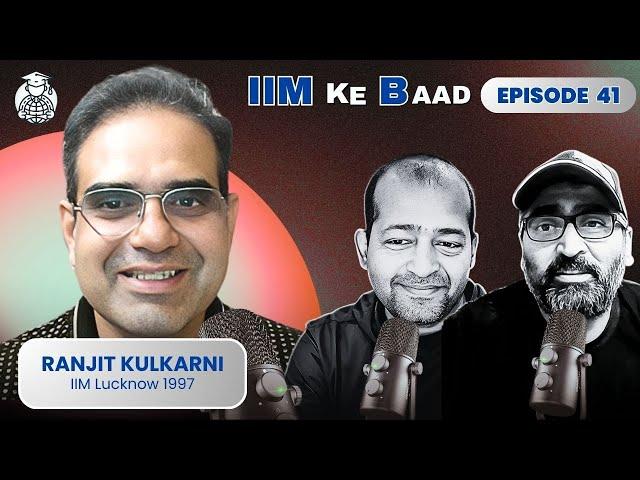 E41: This IIM MBA built a Company & became an Author? Ft. Ranjit Kulkarni #podcast #iimlucknow