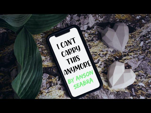 Anson Seabra - I Can't Carry This Anymore *Lyrics Video* 