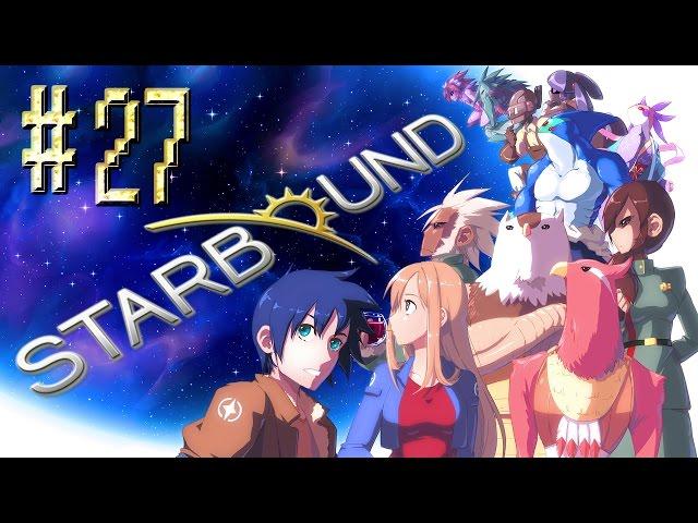 Starbound™ ► Глитчи ► Прохождение #27