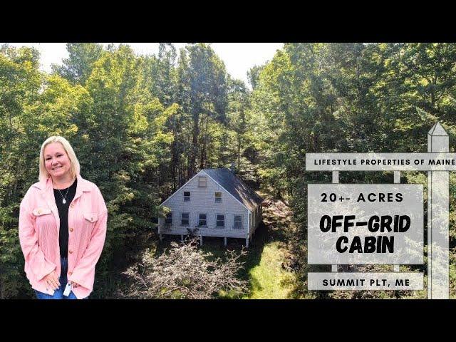 Off Grid Cabin 20 acres | Maine Real Estate