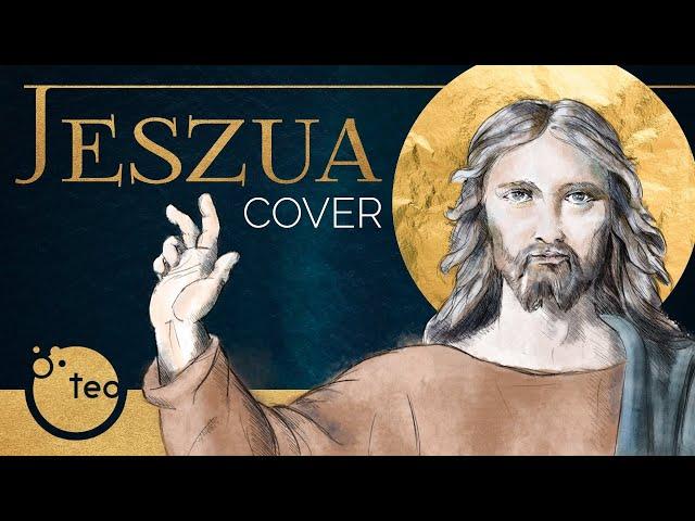 Jeszua Yeszua cover + modlitwa ks.Teodora. wyk. Aleksandra Nawrot