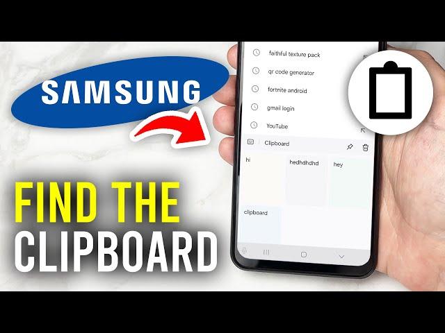 How To Find Clipboard On Samsung Phone - Full Guide