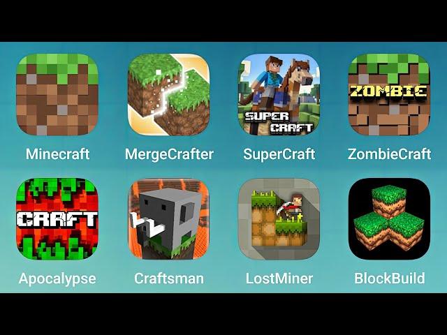 Minecraft, MergeCrafter, SuperCraft, ZombieCraft, Apocalypse, Craftsman, LostMiner, BlockBuild