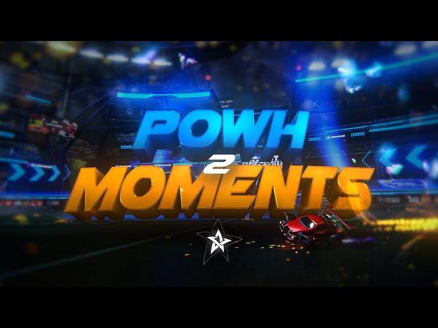 Powh Moments 2