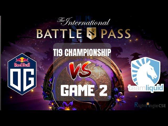 LIQUID vs OG -  GRAND FINAL    (GAME 2 )  - TI9 - THE INTERNATIONAL 2019 DOTA 2 - #TI9 #DOTA2