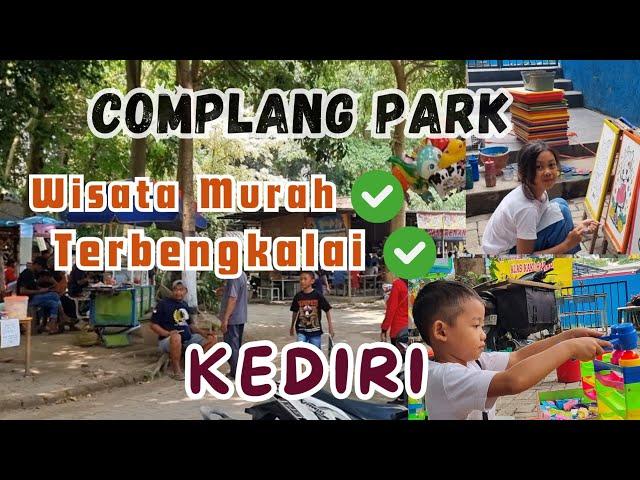 KURANG TERAWAT‼️COMPLANG PARK KEDIRI|| WISATA KELUARGA MURAH MERIAH ADA TEMPAT PEMANCINGAN NIH..