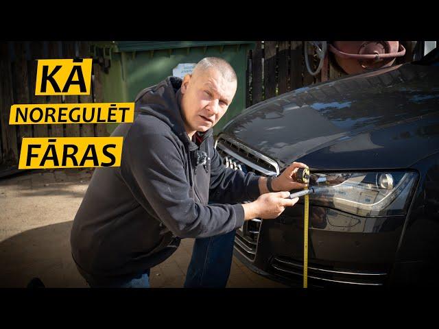 KĀ VIENKĀRŠI NOREGULĒT SAVA AUTO LUKTURUS PAŠA SPĒKIEM