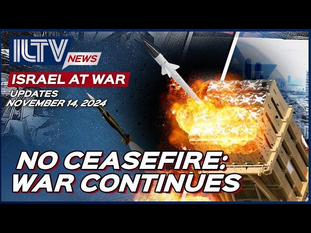 Israel Daily News – War Day 405 | November 14, 2024