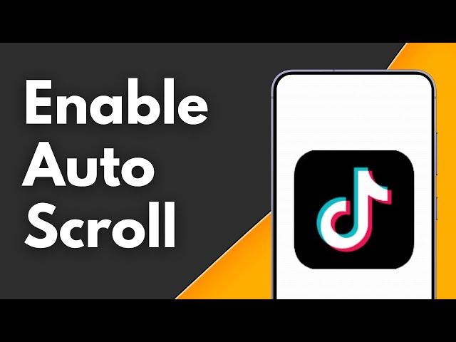 How to Enable Auto Scroll on TikTok