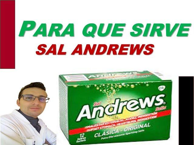 SAL ANDREWS, PARA QUE SIRVE SAL ANDREWS, SAL ANDREWS Y ACIDEZ ESTOMACAL, COMO TOMAR SAL ANDREWS