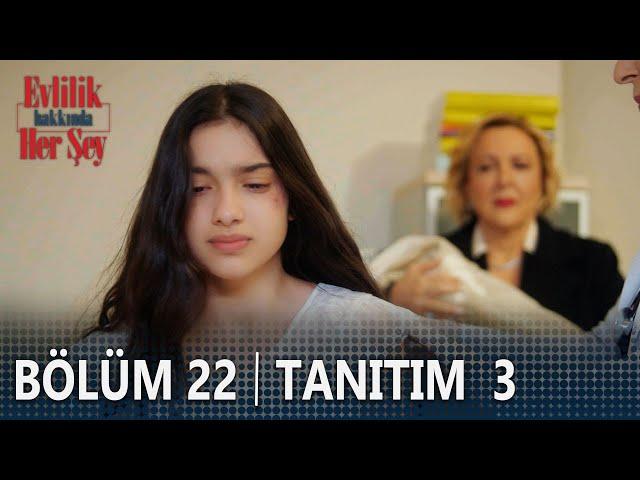 Evlilik Hakkında Her Şey 22. Bölüm 3. Tanıtımı