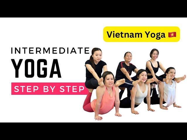 Intermediates Yoga | Yoga Class for Intermediate | Yoga for Full Body ~ Creative Yoga | Vietnam Yoga