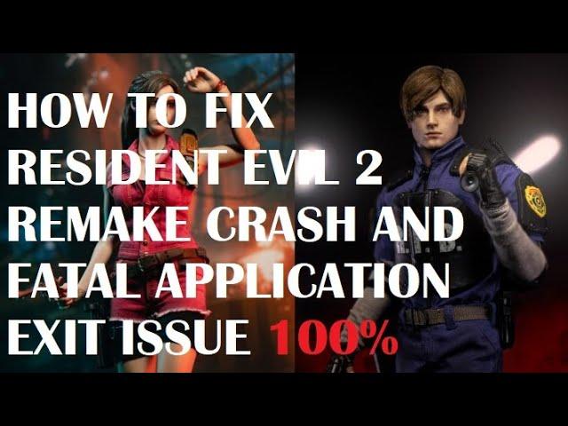 Resident Evil 2 - Fatal Application exit error (PC, Steam),crash in start up-black screen fix#gaming