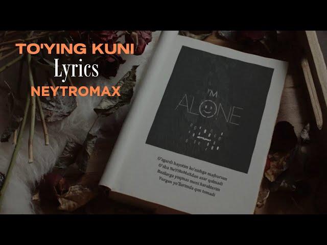 Neytromax - To'ying kuni  ( Mp3 + Text )