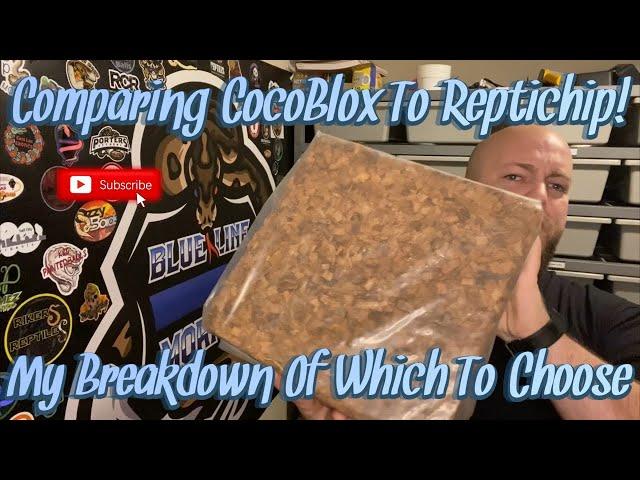 Should You Choose CocoBlox Or Reptichip For Your Substrate? My Breakdown Of The Two Substrates.