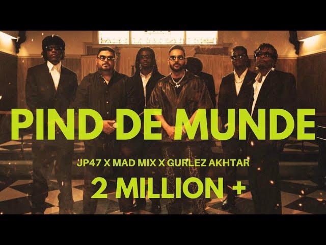 PIND DE MUNDE (Official Video) - JP47 | Gurlez Akhtar | Mad Mix | Sunali | Latest Punjabi Songs 2025
