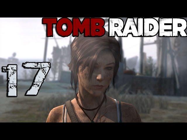 Tomb Raider 2013 Прохождение || ч. 17 || Берег Печали