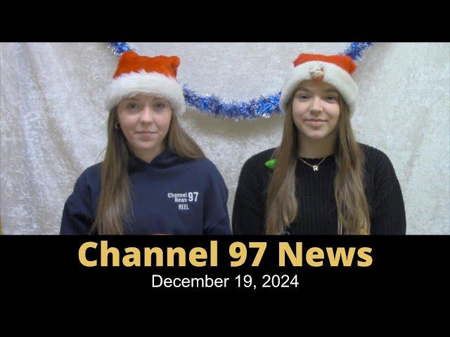 Channel 97: 12-19-2024