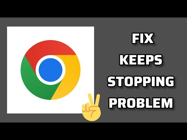 Fix Google Chrome App Keeps Stopping Problem|| TECH SOLUTIONS BAR