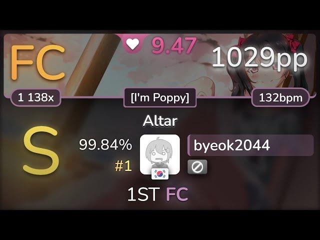 9.5⭐ byeok2044 | That Poppy - Altar [I'm Poppy] 99.84% FC #1 | 1029pp - osu!