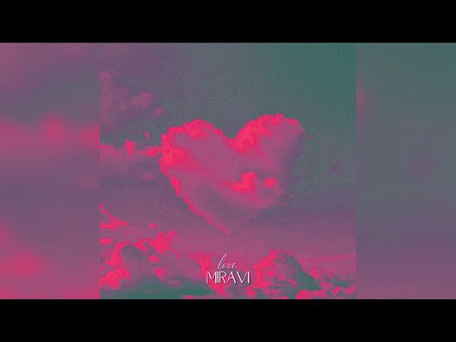 MIRAVI - Love (music)