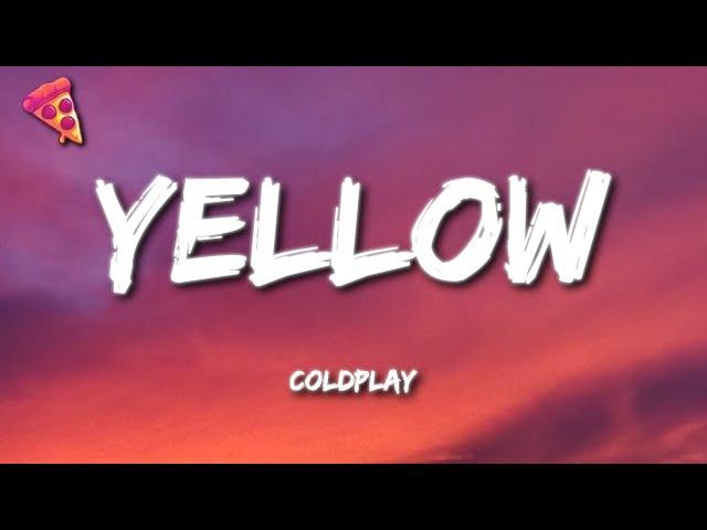 Coldplay - Yellow (Lyrics)