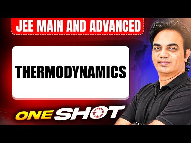 THERMODYNAMICS in One Shot: All Concepts & PYQs Covered | JEE Main & Advanced