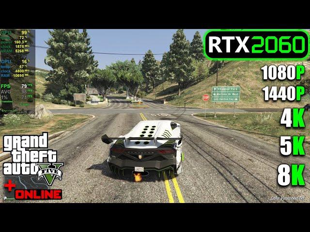 RTX 2060 | GTA 5 & Online - 1080p, 1440p, 4K, 5K, 8K - Custom & ULTRA settings