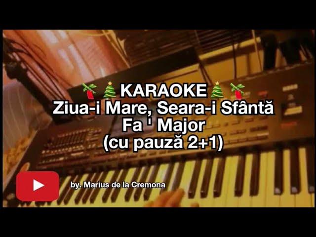 (cu pauză)Ziua-i Mare, Seara-i Sfântă (Fa ' Maj) - KARAOKE (cover Paula Seling și Ion Paladi)