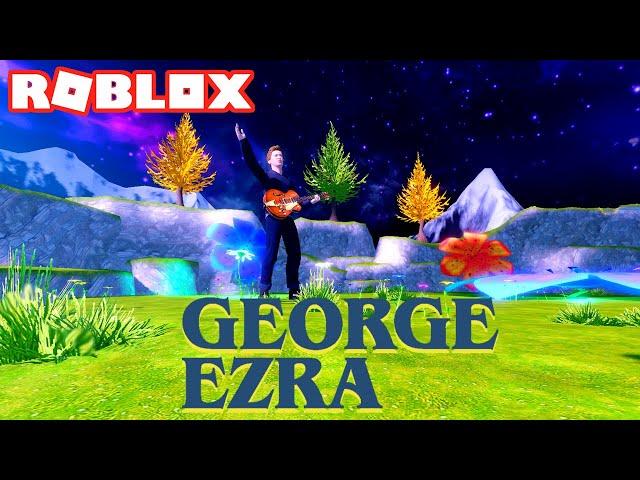 ROBLOX: GEORGE EZRA FULL CONCERT! - George Ezra’s Gold Rush Kid Experience