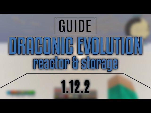 Draconic Evolution 1.12.2 / Реактор и Энергохранилище. Гайд