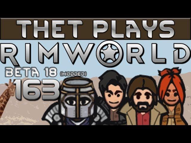 Thet Plays Rimworld Part 163: Automatic Cooking [Beta 18] [Modded]