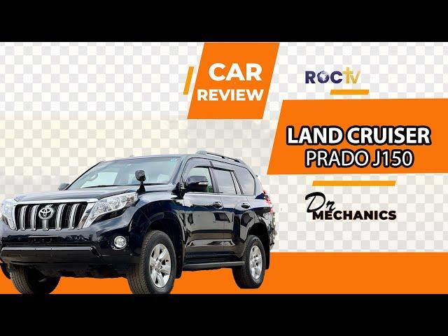 LAND CRUISER PRADO J150 CAR REVIEW BY DR MECHANICS