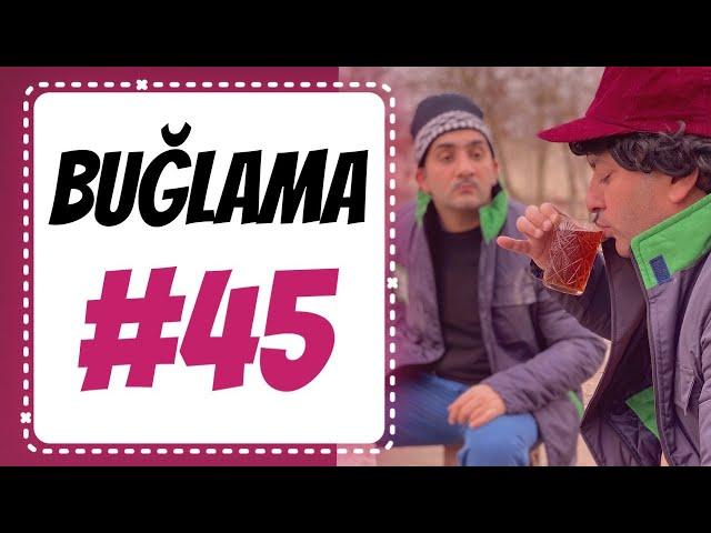 "Buğlama" #45 (18.01.2020)