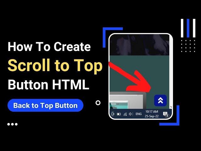 Create Scroll To Top Button Using HTML and CSS | How to Create Back To Top Button