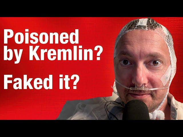 Did I fake hospital stay? Did Kremlin poison me? HOW CONSPIRACIES WORK
