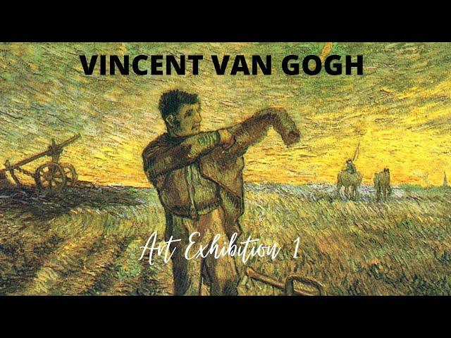 Vincent Van Gogh Paintings with TITLES Retrospective Exhibition 1  Famous Impressionist Artist