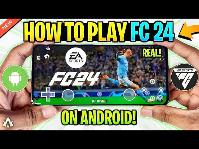 NEW  HOW TO PLAY EA FC 24 ON ANDROID | REAL FIFA 24 ON MOBILE GAMEPLAY/REVIEW!