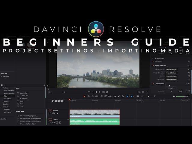 Beginners Guide To Davinci Resolve 16 Project Settings And Importing Media