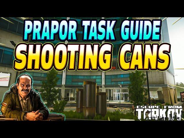 Shooting Cans - Prapor Task Guide - Escape From Tarkov