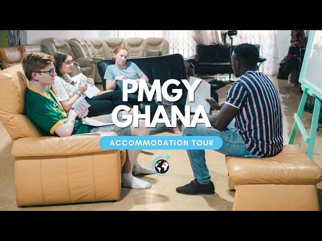 PMGY Ghana Volunteer House Tour