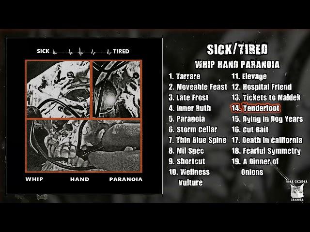 Sick/Tired - Whip Hand Paranoia LP FULL ALBUM (2024 - Grindcore / Grindviolence)