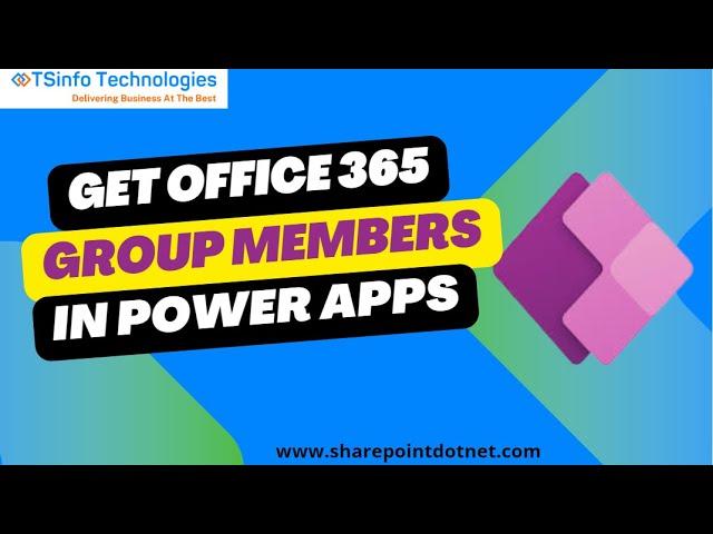 Get users from Office 365 Group in Power Apps | How to Get Microsoft Members in PowerApps