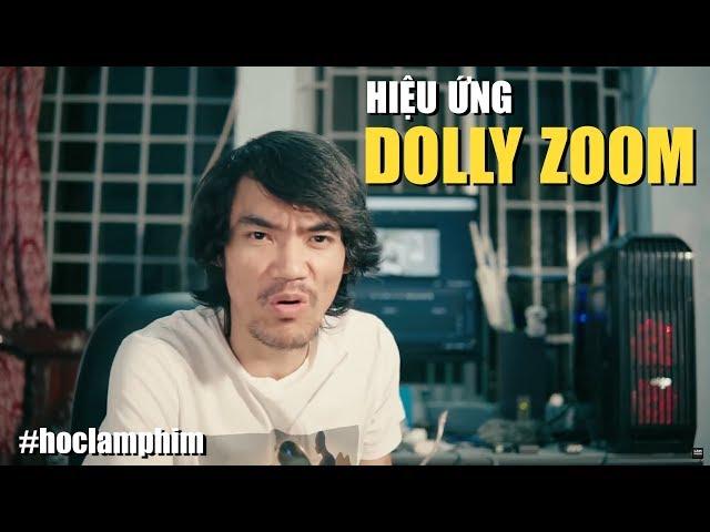 DOLLY ZOOM - Tạo Sự Chao Đảo Trong Phim Ảnh  | LÀM PHIM NGHIỆP DƯ LNC