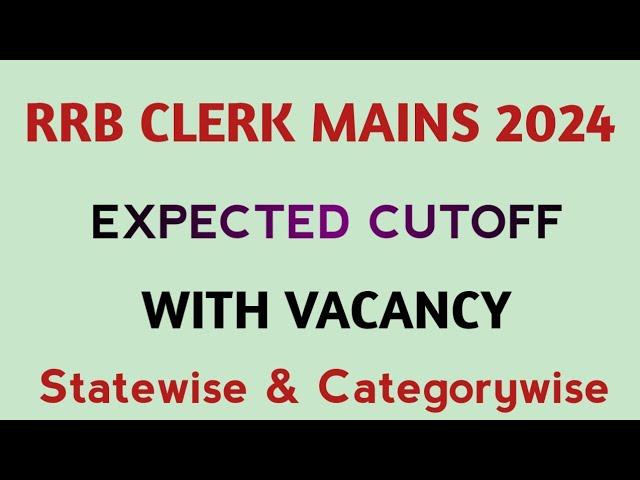 RRB CLERK MAINS EXPECTED CUTOFF