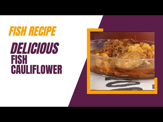 Ambitious kitchen  Fish Cauliflower I Healthy meal preparation tuna gobi I Home Chef fish recipe